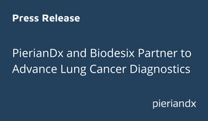 Pierian and Biodesix Partner to Advance Lung Cancer Diagnostics